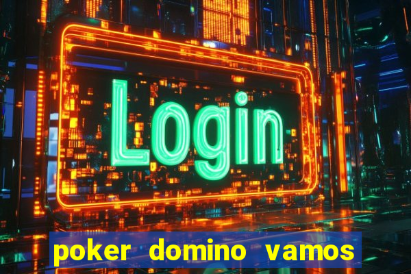 poker domino vamos penghasil uang